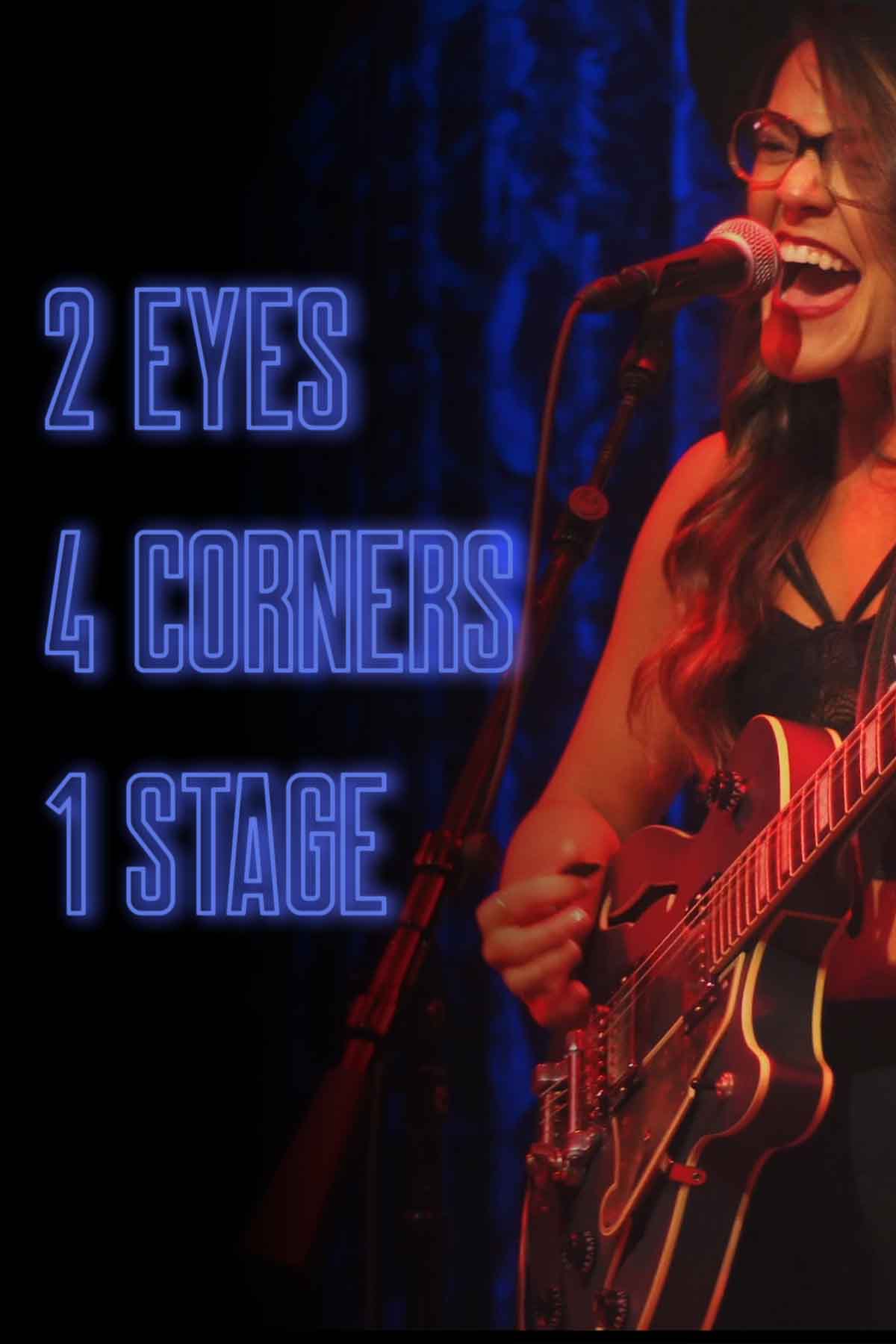 2 EYES 4 CORNERS 1 STAGE