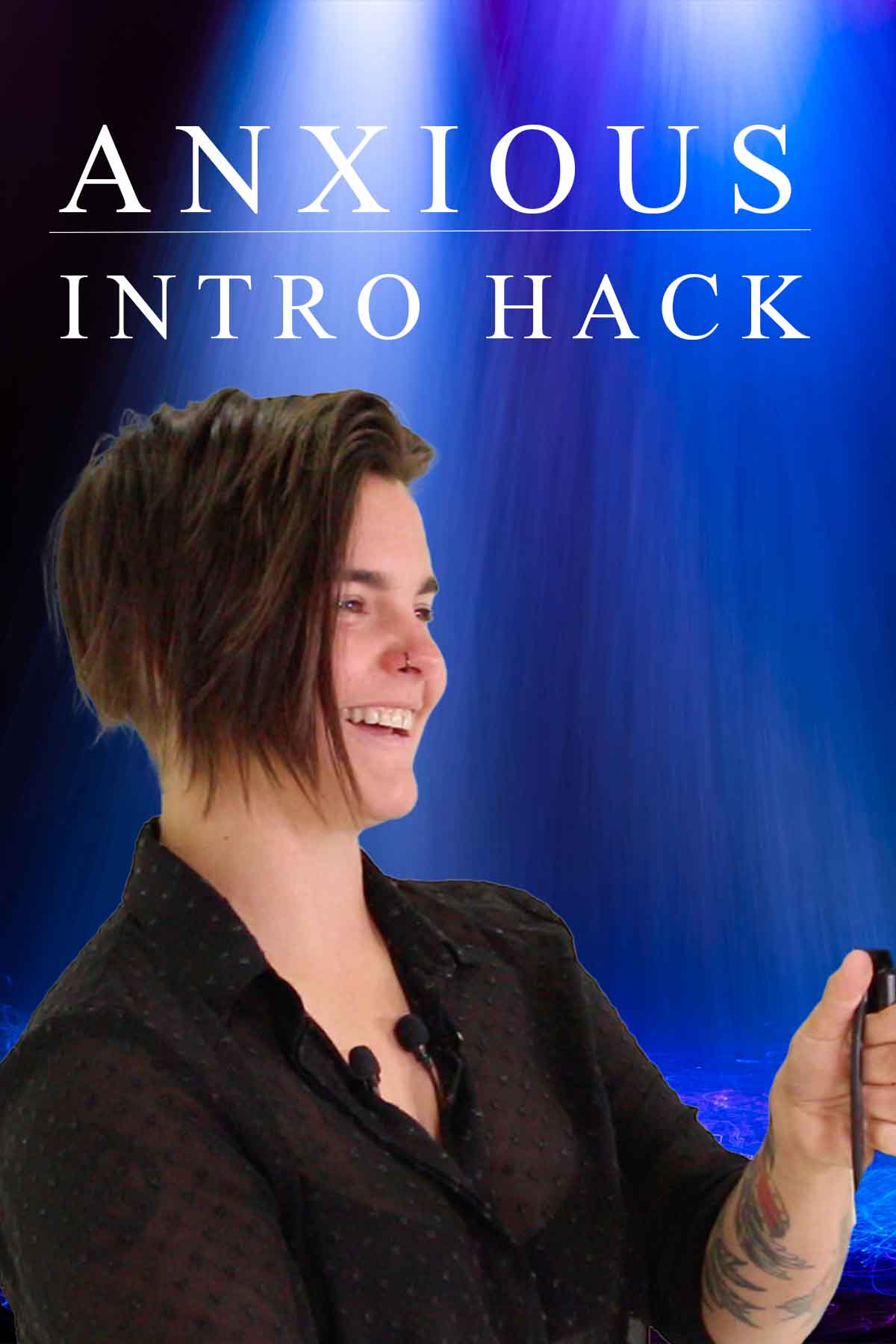 ANXIOUS INTRO HACK