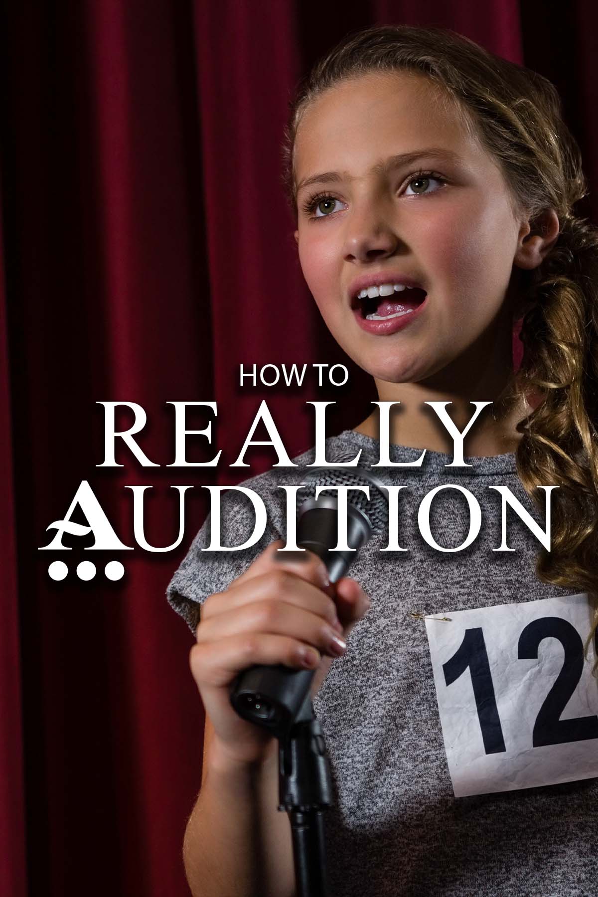 HOW TO REALLY audition