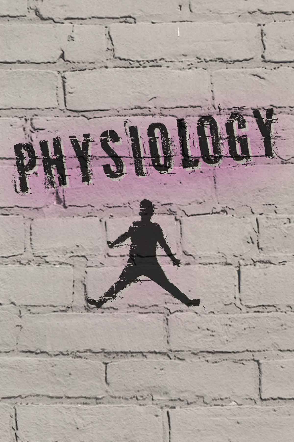 PHYSIOLOGY