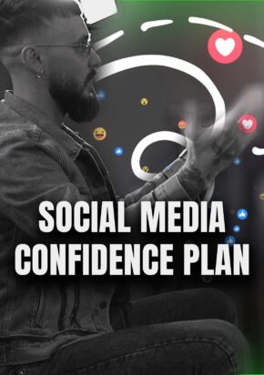 SOCIAL MEDIA CONFIDENCE PLAN