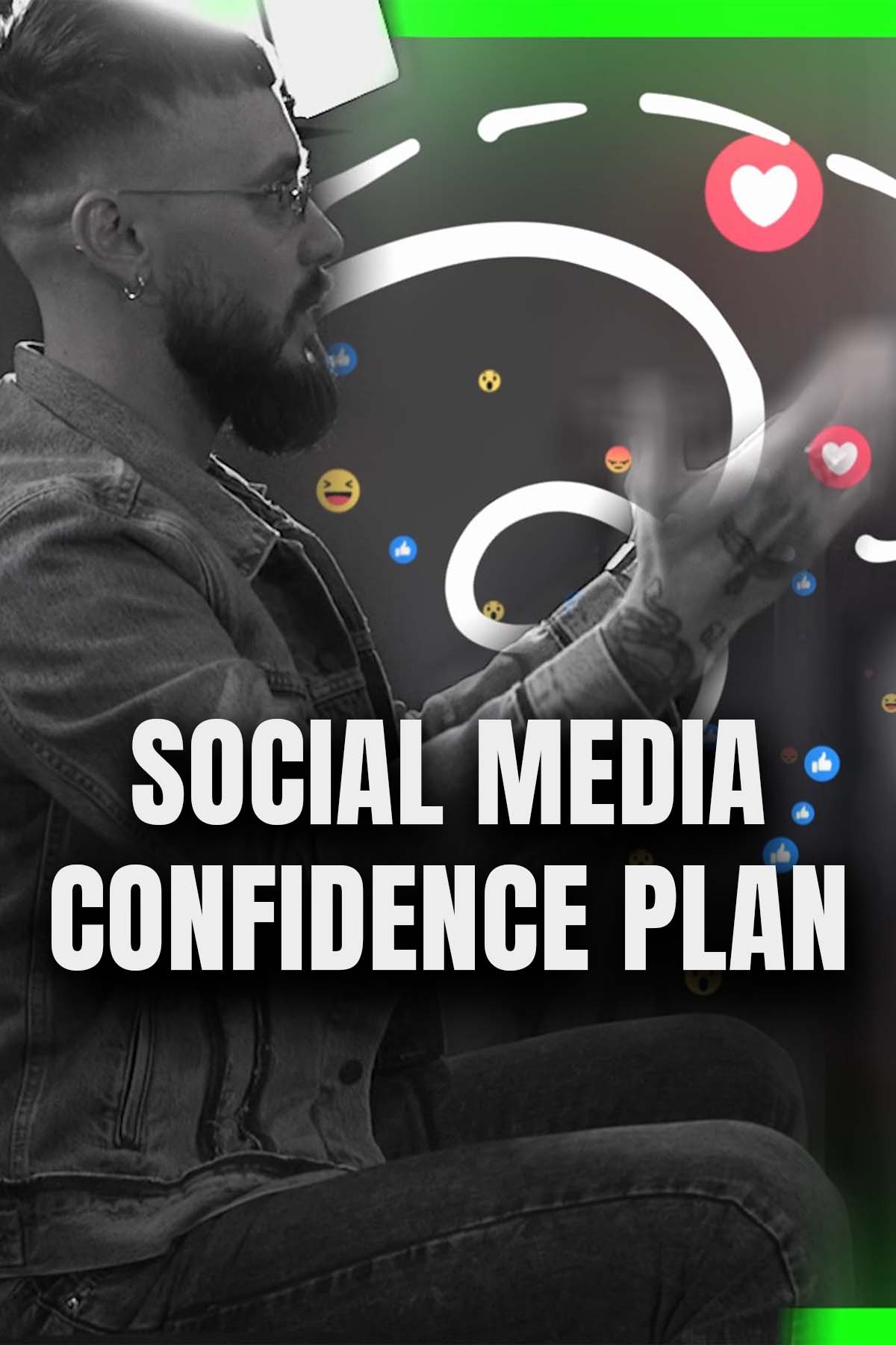 SOCIAL MEDIA CONFIDENCE PLAN