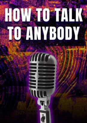 how to talk to anybody